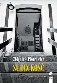 Sudeckość - Zbigniew Piotrowicz