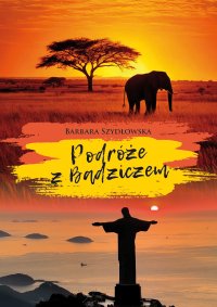 Podróże z Badziczem - Szydłowska Barbara 