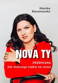 Nova Ty - Monika Kaczmarska