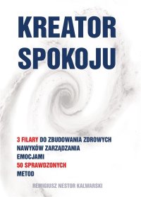 Kreator spokoju - Remigiusz Nestor Kalwarski