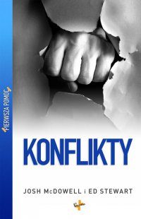Konflikty - Josh McDowell, Ewa Małecka