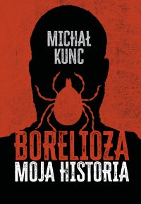 Bolerioza. Moja historia - 