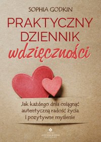 Praktyczny dziennik wdzięczności - Marcin Jedynak, Sophia Godkin