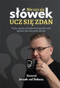 Nie ucz się słówek, ucz się zdań - Konrad Jerzak vel Dobosz