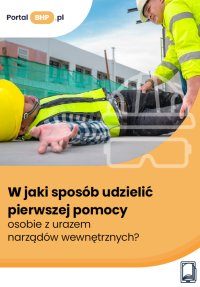 W jaki sposób udzielić pierwszej pomocy osobie z urazem narządów wewnętrznych? - Adam M. Pietrzak 