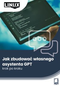 Jak zbudować własnego asystenta GPT — krok po kroku - Katarzyna Maciejko-Zielińska 