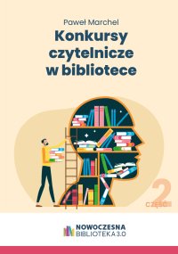 Konkursy czytelnicze w bibliotece. Część 2 - Paweł Marchel 