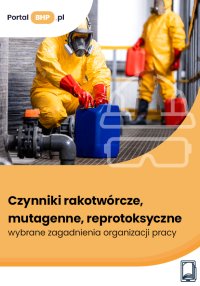 Czynniki rakotwórcze, mutagenne, reprotoksyczne – wybrane zagadnienia organizacji pracy - Sebastian Kryczka