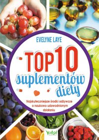 Top 10 suplementów diety - Ewelyne Laye