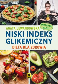 Niski indeks glikemiczny - Agata Lewandowska, Agata Lewandowska