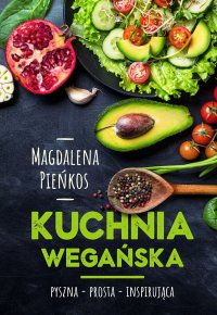 Kuchnia Wegańska - Magdalena Pieńkos