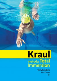 Kraul metodą Total Immersion - Terry Laughlin, Terry Laughlin