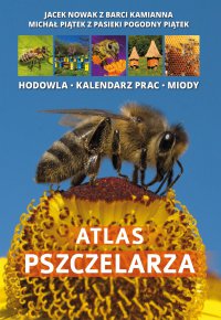 Atlas Pszczelarza - Jacek Nowak