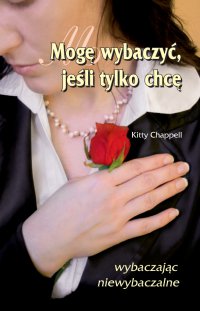 Mogę wybaczyć, jeśli tylko chcę - Kitty Chappell, Zo­fia Di­mi­tri­je­vić