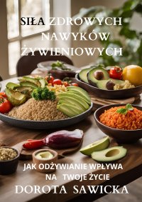 Siła zdrowych nawyków żywieniowych - 