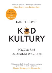 Kod kultury. Poczuj siłę działania w grupie - Daniel Coyle, Magda Witkowska