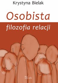 Osobista filozofia relacji - Krystyna Bielak