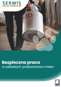 Bezpieczna praca w zakładach przetwórstwa mleka - Sebastian Kryczka