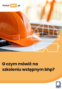 O czym mówić na szkoleniu wstępnym bhp? - Kamil Szyszkiewicz