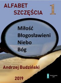Alfabet szczęścia - Andrzej Budziński