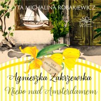 Saga amsterdamska. Tom 3. Niebo nad Amsterdamem - 