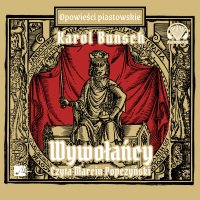 Wywołańcy - Marcin Popczyński, Karol Bunsch