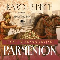 Parmenion - Adam Bauman, Karol Bunsch