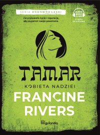 Tamar. Kobieta nadziei. Część 1 - Francine Rivers, Anna Radkowska, Piotr ElevenLabs