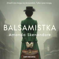 Balsamistka - Jakub Radzimiński, Amanda Skenandore, Klaudia Bełcik