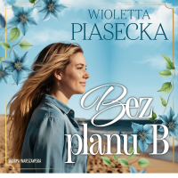 Bez planu B - Klaudia Bełcik, Wioletta Piasecka