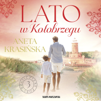 Lato w Kołobrzegu - Aneta Krasińska, Róża Cieślińska-Dziekiewicz 