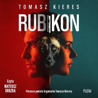 Rubikon - Mateusz Drozda, Tomasz Kieres, Marcin Kardach