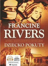 Dziecko Pokuty - Joanna Jędryka, Adam Szymanowski, Francine Rivers