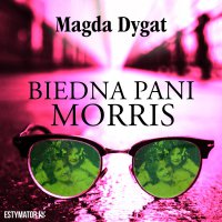 Biedna pani Morris - Małgorzata Gołota, Magda Dygat