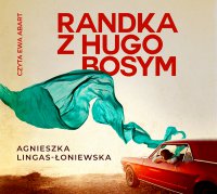 Randka z Hugo Bosym - Agnieszka Lingas-Łoniewska