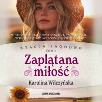 Stacja Jagodno. Zaplątana miłość - 