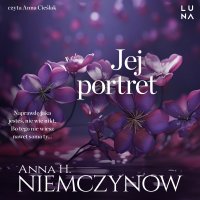 Jej portret - Anna Cieślak, Anna H. Niemczynow