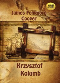 Krzysztof Kolumb - James Fenimore Cooper
