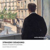 Straszny dziadunio - Maria Rodziewiczówna