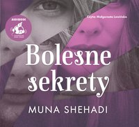 Bolesne sekrety - Muna Shehadi