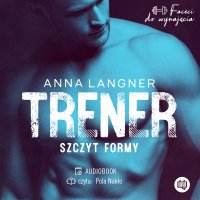 Trener. Szczyt formy. Faceci do wynajęcia. Tom 1 - Anna Langner, Anna Langner