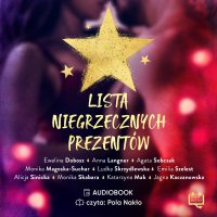 Lista niegrzecznych prezentów - Anna Langner, Ewelina Dobosz, Agata Sobczak, Pola Nakło