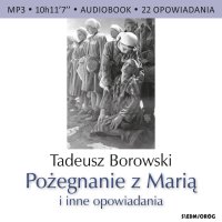 Pożegnanie z Marią i inne opowiadania - Andrzej Wasilewski, Tadeusz Borowski 