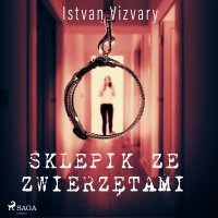 Sklepik ze zwierzętami - Istvan Vizvary