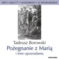 Pożegnanie z Marią i inne opowiadania - Andrzej Wasilewski, Tadeusz Borowski 