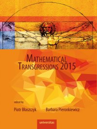 Mathematical Transgressions 2015 - Piotr Błaszczyk
