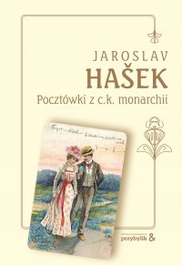 Pocztówki z c.k. monarchii - Jaroslav Hasek, Jaroslav Hasek