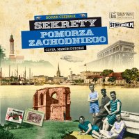 Sekrety Pomorza Zachodniego - Roman Czejarek, Marcin Dudziak