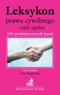 Leksykon prawa cywilnego - część ogólna 100 podstawowych haseł - Ewa Bagińska, Ewa Bagińska