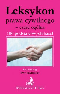 Leksykon prawa cywilnego - część ogólna 100 podstawowych haseł - Ewa Bagińska